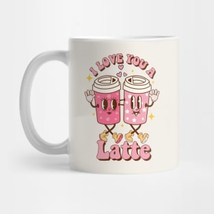 I Love You a Latte Mug